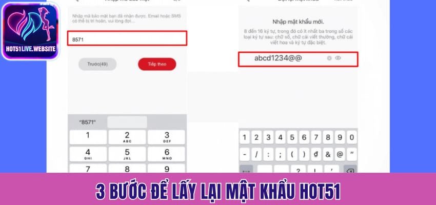 3 bước để lấy lại mật khẩu Hot51
