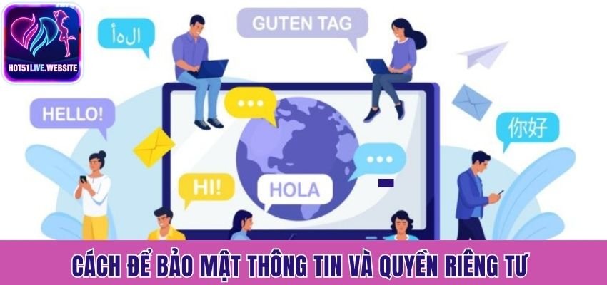 Cách để bảo mật thông tin và quyền riêng tư cho người chơi