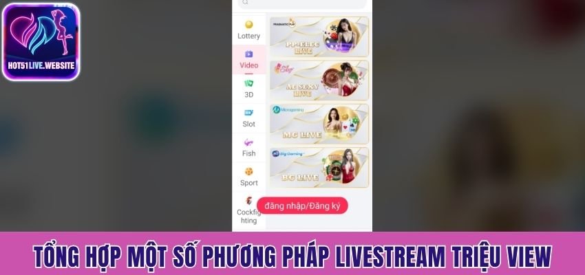 Tổng hợp một số phương pháp livestream triệu view