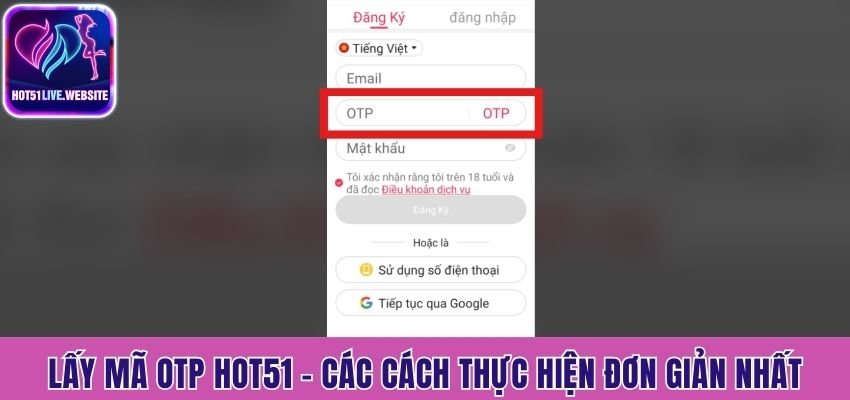 lấy mã OTP Hot51